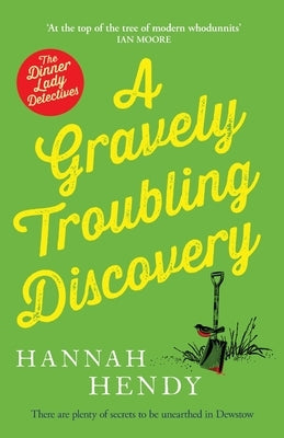 A Gravely Troubling Discovery by Hendy, Hannah