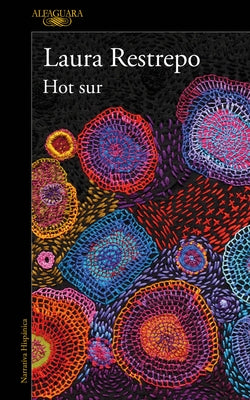Hot Sur (Spanish Edition) by Restrepo, Laura