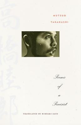 Poems of a Penisist by Takahashi, Mutsuo