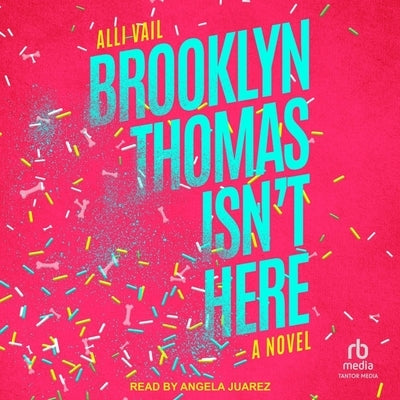 Brooklyn Thomas Isn't Here by Vail, Alli