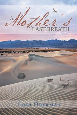 A Mother's Last Breath by Oberman, Lori