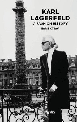 Karl Lagerfeld: A Fashion History by Ottavi, Marie