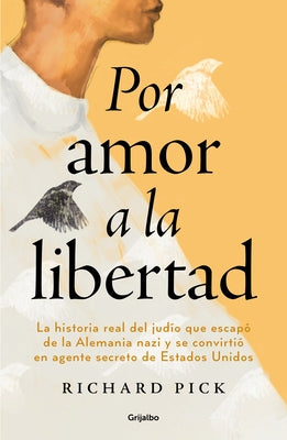 Por Amor a la Libertad / For the Love of Freedom by Pick, Richard