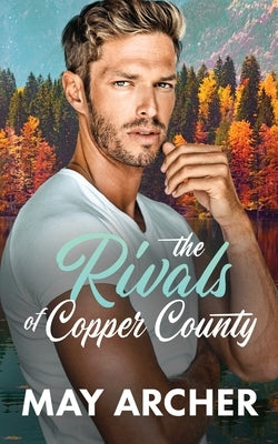 The Rivals of Copper County by Archer, May