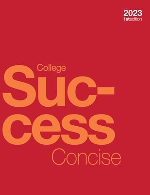 College Success Concise (paperback, b&w) by Baldwin, Amy