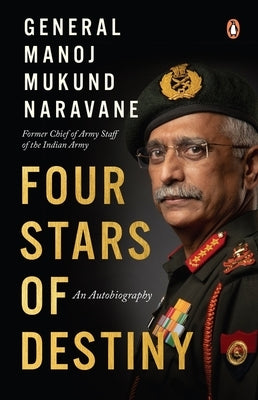 Four Stars of Destiny by Naravane, Manoj Mukund