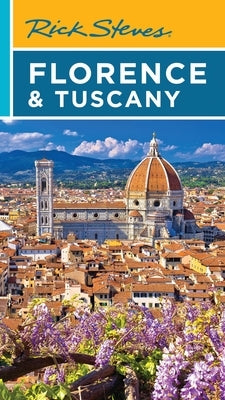 Rick Steves Florence & Tuscany by Steves, Rick