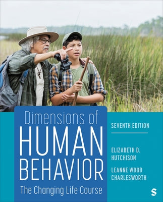 Dimensions of Human Behavior: The Changing Life Course by Hutchison, Elizabeth D.