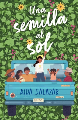 Una Semilla Al Sol / A Seed in the Sun by Salazar, Aida