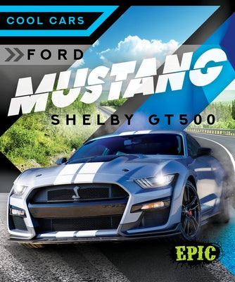 Ford Mustang Shelby Gt500 by Duling, Kaitlyn