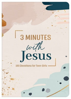 3 Minutes with Jesus: 180 Devotions for Teen Girls by Zumbach, Ellie