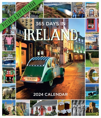 365 Days in Ireland Picture-A-Day Wall Calendar 2024: For Travelers--And Proud Irish Americans by Workman Calendars