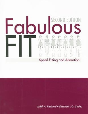 Fabulous Fit: Speed Fitting and Alterations by Liechty, Elizabeth