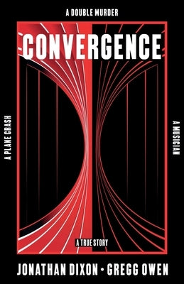 Convergence by Dixon, Jonathan
