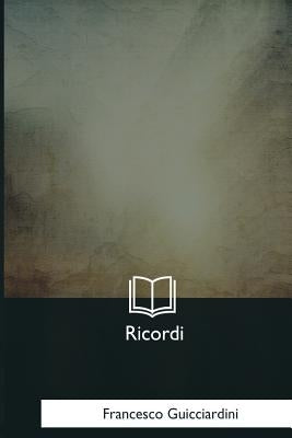 Ricordi by Guicciardini, Francesco