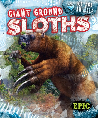 Giant Ground Sloths by Neuenfeldt, Elizabeth