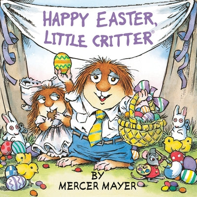 Happy Easter, Little Critter (Little Critter) by Mayer, Mercer