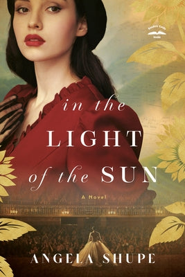 In the Light of the Sun by Shupe, Angela