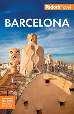 Fodor's Barcelona: With Highlights of Catalonia by Fodor's Travel Guides