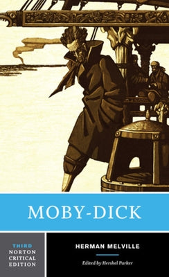 Moby-Dick: A Norton Critical Edition by Melville, Herman