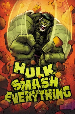 Hulk: Smash Everything by North, Ryan