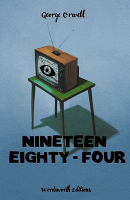 Nineteen Eighty-Four (Collector's Edition) by Orwell, George