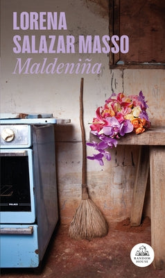 Maldeniña (Spanish Edition) by Salazar Masso, Lorena