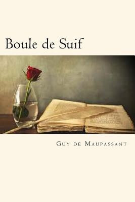 Boule de Suif (French Edition) by de Maupassant, Guy