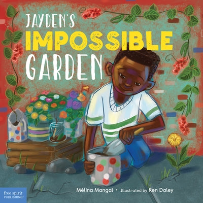 Jayden's Impossible Garden by Mangal, M&#195;&#169;lina