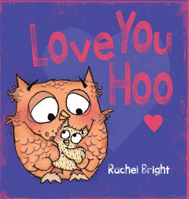 Love You Hoo by Bright, Rachel