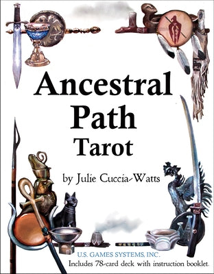 Ancestral Path Tarot: 78-Card Deck by Cuccia-Watts, Julie