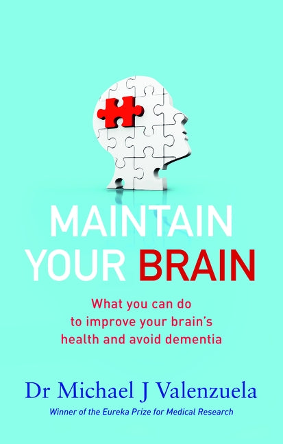 Maintain Your Brain by Valenzuela, Michael J.