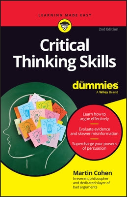 Critical Thinking Skills for Dummies by Cohen, Martin