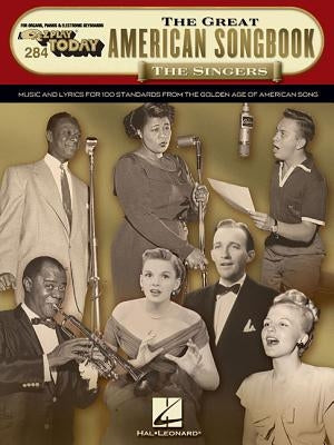 The Great American Songbook - The Singers: E-Z Play Today Volume 284 by Hal Leonard Corp