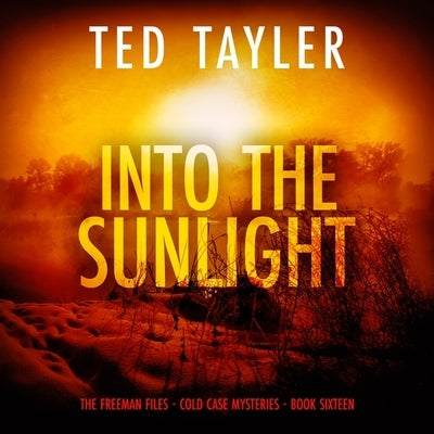 Into the Sunlight by Tayler, Ted