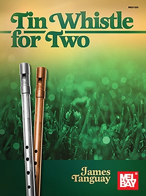 Tin Whistle for Two by Tanguay, James