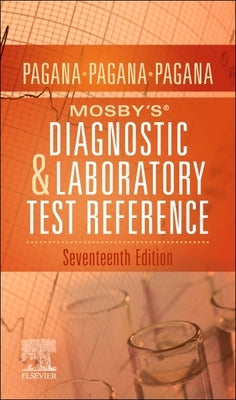 Mosby's(r) Diagnostic and Laboratory Test Reference by Pagana, Kathleen Deska