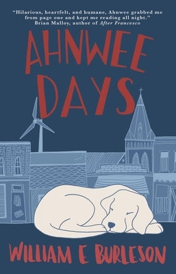 Ahnwee Days by Burleson, William E.