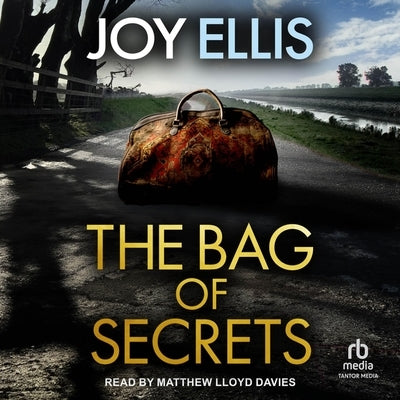 The Bag of Secrets by Ellis, Joy