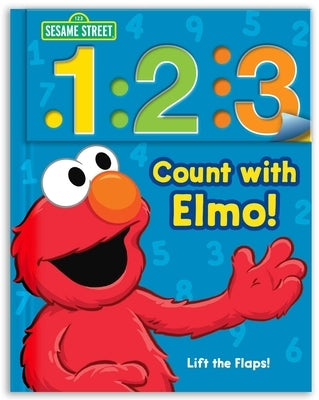 Sesame Street: 1 2 3 Count with Elmo!: A Look, Lift & Learn Book by Sesame Street