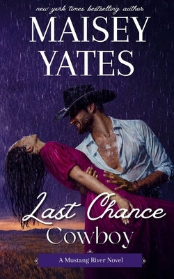 Last Chance Cowboy by Yates, Maisey