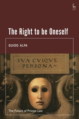 Right to Be Oneself by Alpa, Guido