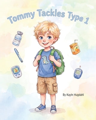 Tommy Tackles Type 1 by Hugdahl, Kayln