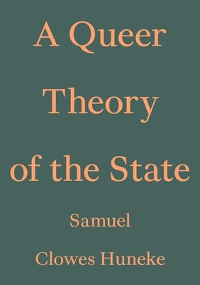 A Queer Theory of the State by 