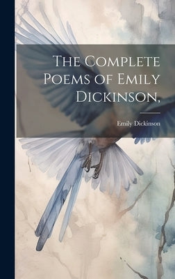 The Complete Poems of Emily Dickinson, by Dickinson, Emily 1830-1886