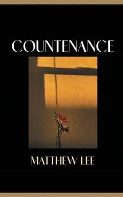 Countenance by Lee, Matthew