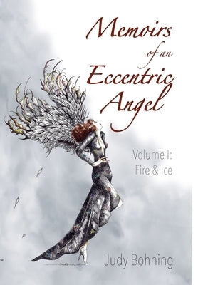 Memoirs of an Eccentric Angel by Bohning, Judy