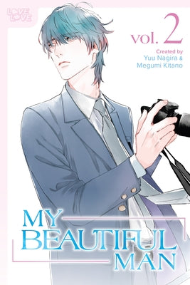 My Beautiful Man, Volume 2 (Manga): Volume 2 by Yuu Nagira