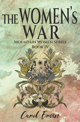 The Women's War by Ervin, Carol