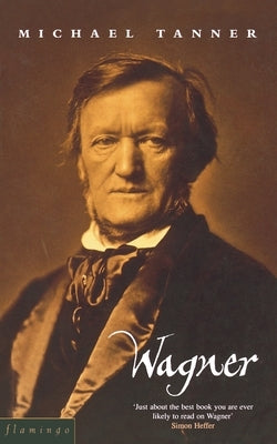 Wagner by Tanner, Michael